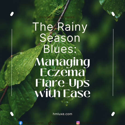 The Rainy Season Blues: Managing Eczema Flare-Ups with Ease